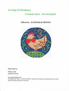 12 Days of Christmas 3 French Hens with STITCH GUIDE & HP Needlepoint canvas Juliemar