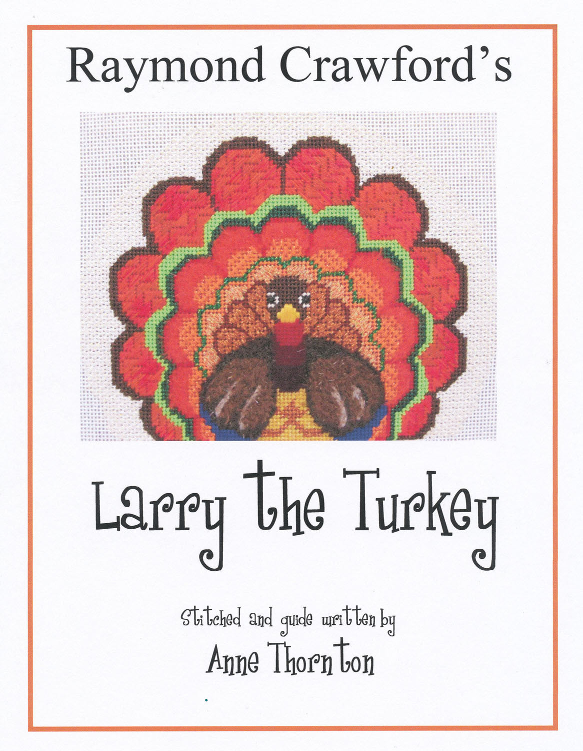 Thanksgiving ~ Larry the Turkey & STITCH GUIDE handpainted Needlepoint Canvas by Raymond Crawford