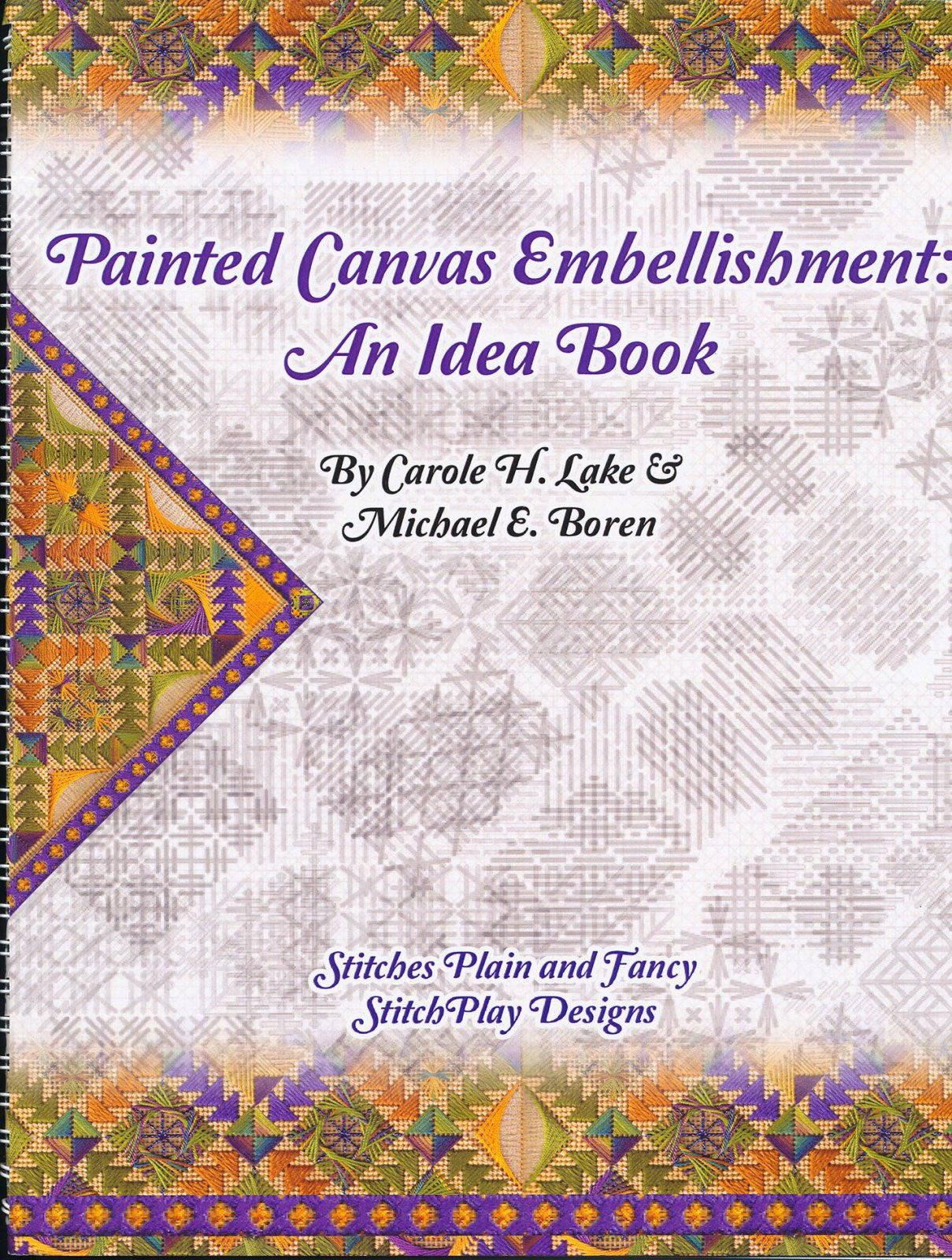 Book ~ "Painted Canvas Embellishment" ~ An Idea Book by Carole H. Lake & Michael E. Boren